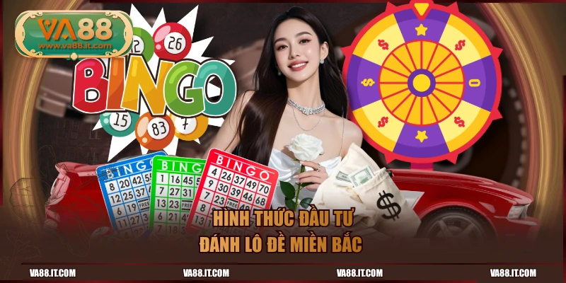 Hình thức đầu tư đánh lô đề miền Bắc 