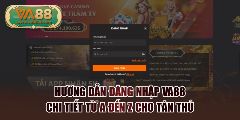 Hướng Dẫn Đăng Nhập VA88 Chi Tiết Từ A Đến Z Cho Tân Thủ