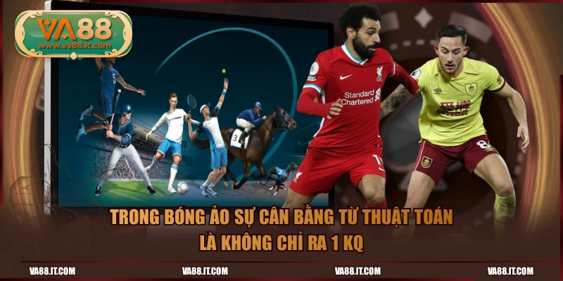 Trong bóng ảo sự cân bằng từ thuật toán là không chỉ ra 1 KQ