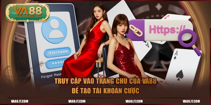 Truy cập vào trang chủ của VA88 để tạo tài khoản cược